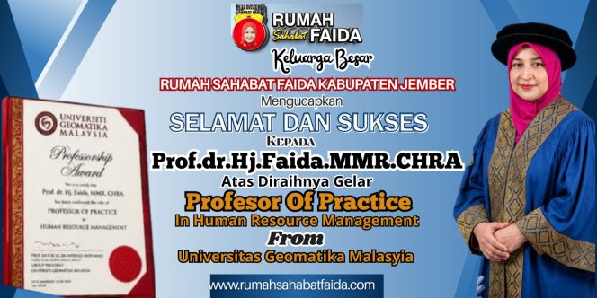 
 Keluarga Besar Rumah Sahabat Faida Jember Ucapkan Selamat atas Gelar Professor of Practice untuk Prof. Dr. Hj. Faida