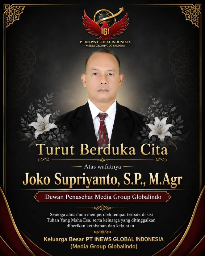 
 PT INEWS GLOBAL INDONESIA (Media Group Globalindo) Sampaikan Turut Berduka Cita Kepada Dewan Penasehat Joko Supriyanto, S.P., M.Agr